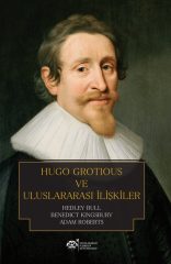 Hugo Grotius ve Uluslararası İlişkiler